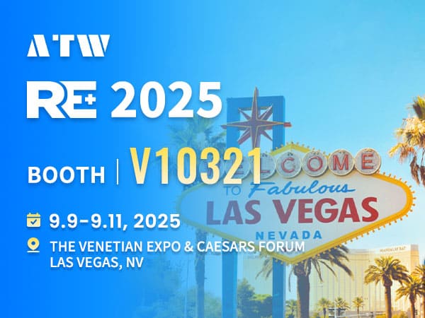 ATW at RE+ 2025: Comprehensive Solutions in PV, Lithium Battery, and Smart Manufacturing